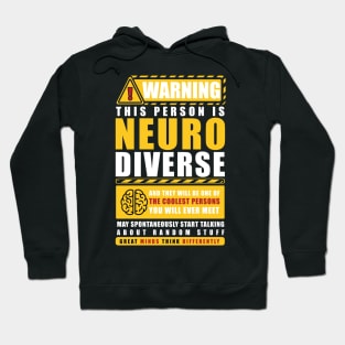 WARNING THIS PERSON IS NEURODIVERSE Hoodie